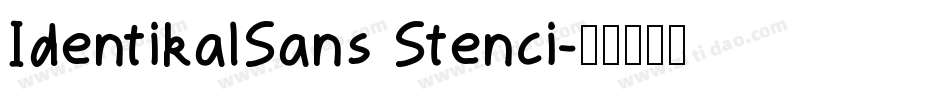 IdentikalSans Stenci字体转换